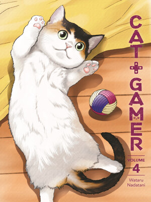 cover image of Cat + Gamer, Volume 4